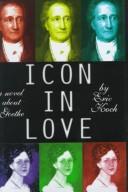 Cover of: Icon in love: a novel about Goethe