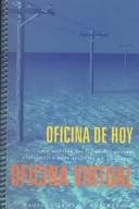 Cover of: Oficina de hoy, oficina virtual