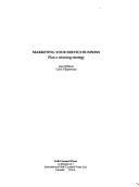 Cover of: Marketing Your Service Business: Plan a Winning Strategy (Self-Counsel Business Series)