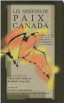 Cover of: Les missions de paix et le Canada