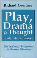 Play, drama & thought by Richard Courtney