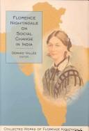 Cover of: Florence Nightingale on Social Change in India by Gérard Vallée