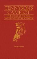 Cover of: Tennyson's Camelot: The Idylls of the King and Its Medieval Sources