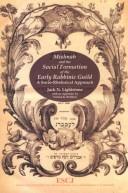 Cover of: Mishnah and the Social Formation of the Early Rabbinic Guild: A Socio-Rhetorical Approach (ESCJ)