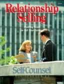 Cover of: Relationship Selling: Building Trust to Sell Your Service (Self-Counsel Business Series)