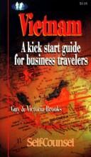 Cover of: Vietnam: A Kick Start Guide for Business Travelers (Self-Counsel)