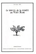 Cover of: Le recul de la foret au Viet Nam