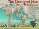 Cover of: The Strongest Man This Side of Cremona (Northern Lights Books for Children)