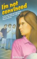 Cover of: I'm Not Convinced (Northern Lights Young Novels)