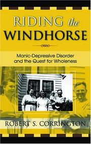 Cover of: Riding the Windhorse: Manic-Depressive Disorder and the Quest for Wholeness