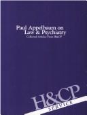 Cover of: Paul Appelbaum on Law and Psychiatry: Collected Articles from Hospital and Community Psychiatry