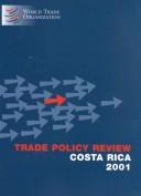 Cover of: Trade Policy Review: Costa Rica 2001 (Trade Policy Review)