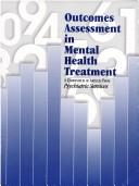 Cover of: Outcomes Assessment In Mental Health Treatment: Outcomes Assessment In Mental Health Treatment