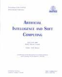 Cover of: Artificial Intelligence and Soft Computing: Proceedings of the Iasted International Conference July 24-26, 2000, Banff, Alberta, Canada (Series on Artificial Intelligence & Soft Computing)