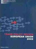 Cover of: Trade Policy Review: European Union, 2002