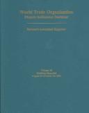 Cover of: World Trade Organization Dispute Settlement Decisions: Bernan's Annotated Reporter; Decisions Reported, August 21-October 22, 2001 (World Trade Organization ... Decisions: Bernan's Annotated Reporter)