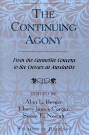 The continuing agony by Alan L. Berger, Harry J. Cargas, Susan E. Nowak, Harry James Cargas