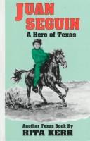 Cover of: Juan Seguin Hero of Texas