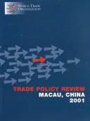 Cover of: Trade Policy Review: Macao, China 2001 (Trade Policy Review)