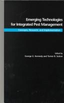 Cover of: Emerging Technologies for Integrated Pest Management: Concepts, Research, and Implementation