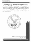 Cover of: The Immigration and Naturalization Service's Contacts With Two September 11 Terrorists: A Review of the Ins's Admissions of Mohamed Atta and Marwan Alshehhi, ... Applications, and Its Efforts to Track