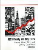 Cover of: 1999 County and City Extra: Annual Metro, City, and County Data Book (County and City Extra, 1999)