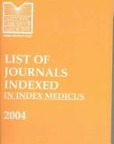 List of Journals Indexed in Index Medicus 2004 by National Library of Medicine