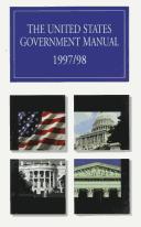 Cover of: The United States Government Manual 1997/1998 by Office of the Federal Register (U.S.), Federal Registrar