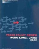 Hong Kong, China 2002 by World Trade Organization Staff, Bernan Press Staff