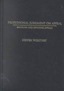 Cover of: Professional Judgment on Appeal: Bringing and Opposing Appeals