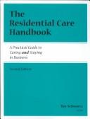 Cover of: The Residential Care Handbook: A Practical Guide to Caring and Staying in Business