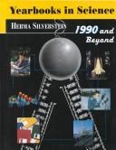 Cover of: 1990 And Beyond:Yearbook In Sc by Herma Silverstein