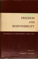 Cover of: Freedom and Responsibility: Readings in Philosophy and Law