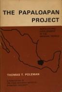 Cover of: Papaloapan Project by thomas poleman