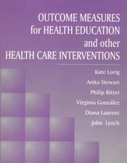 Cover of: Outcome measures for health education and other health care interventions