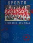 Cover of: Sports Memories Journal by Broadman & Holman Publishers