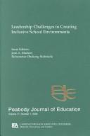 Cover of: Leadership Challenges in Creating inclusive School Environments: A Special Issue of peabody Journal of Education (Peabody Journal of Education)