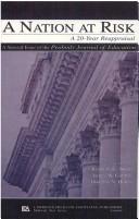 Cover of: A Nation at Risk: A 20-year Reappraisal. A Special Issue of the peabody Journal of Education