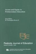 Cover of: Access and Equity in Postsecondary Education: A Special Issue of the peabody Journal of Education (Peabody Journal of Education, Volume 76, Number 1, 2001)