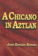 Cover of: A Chicano In Aztlan: A Reason for Rebellion