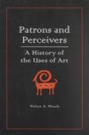 Cover of: Patrons and Perceivers: A History of the Uses of Art