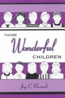 Cover of: Those Wonderful Children | Joy Russack