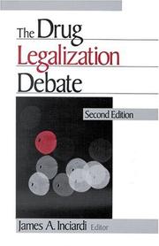 The Drug Legalization Debate by James A. Inciardi