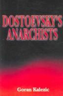 Cover of: Dostoevsky's Anarchists