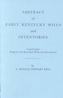 Cover of: Abstract of Early Kentucky Wills and Inventories by Junie Estelle Stewart King