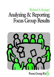 Cover of: Analyzing and Reporting Focus Group Results (Focus Group Kit)