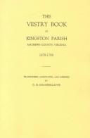 Cover of: The Vestry Book of Kingston Parish: Mathews County, Virginia (Until May 1, 1791, Gloucester County) 1679-1796