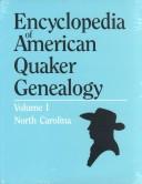 Cover of: Encyclopedia of American Quaker Genealogy, Vol. 1 by 