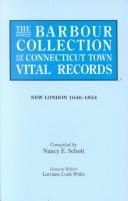 Cover of: The Barbour Collection of Connecticut Town Vital Records [Vol. 29] New London 1646-1854