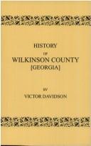 Cover of: History of Wilknison County, Georgia | Victor Davidson